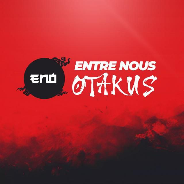Entre Nous Otakus